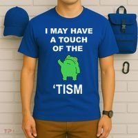 I May Have A Touch Of The Tism Frog T-Shirt thumb 6