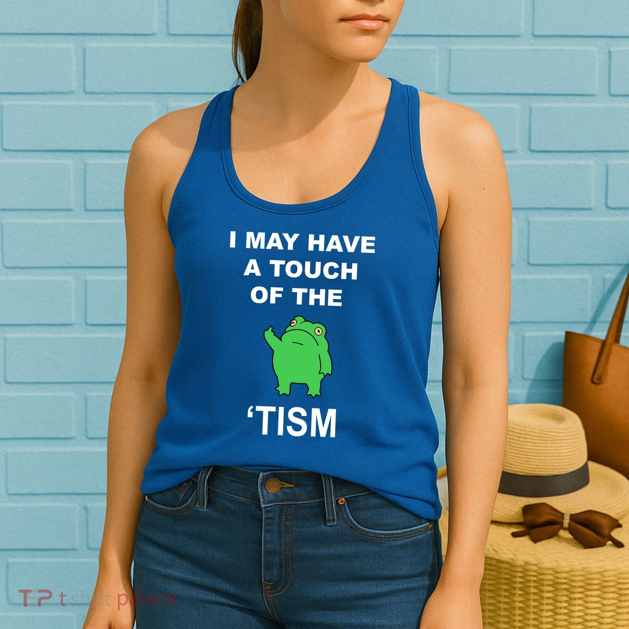 I May Have A Touch Of The Tism Frog Women's Tank Top