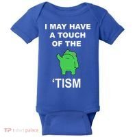 I May Have A Touch Of The Tism Frog Baby Bodysuit thumb 0