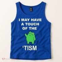 I May Have A Touch Of The Tism Frog Tank Top thumb 2