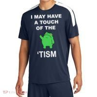 I May Have A Touch Of The Tism Frog Sport-Tek Competitor United Soccer Jersey thumb 0
