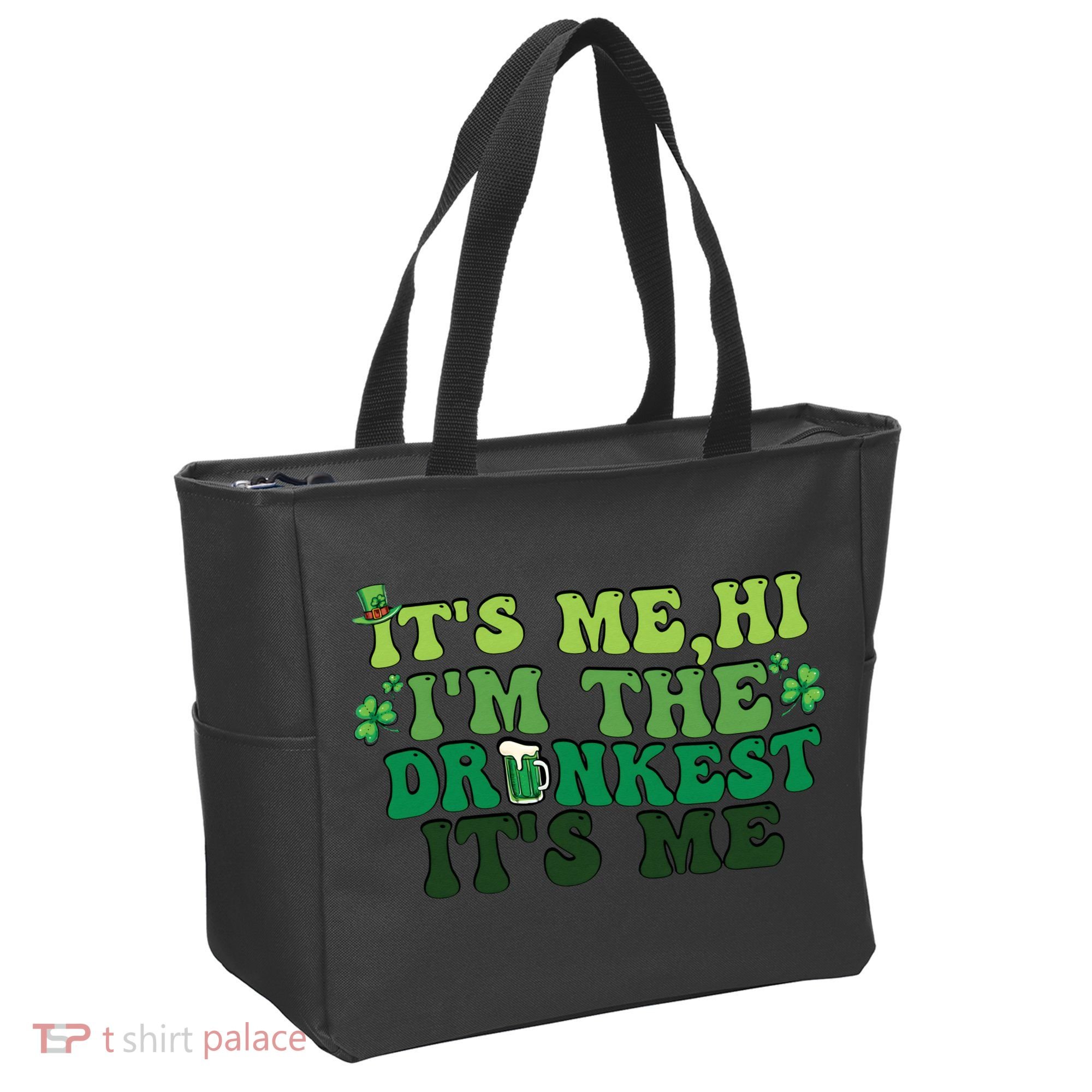 It's Me, Hi, I'm The Drunkest Funny Drinking St Patricks Day Tote Bag