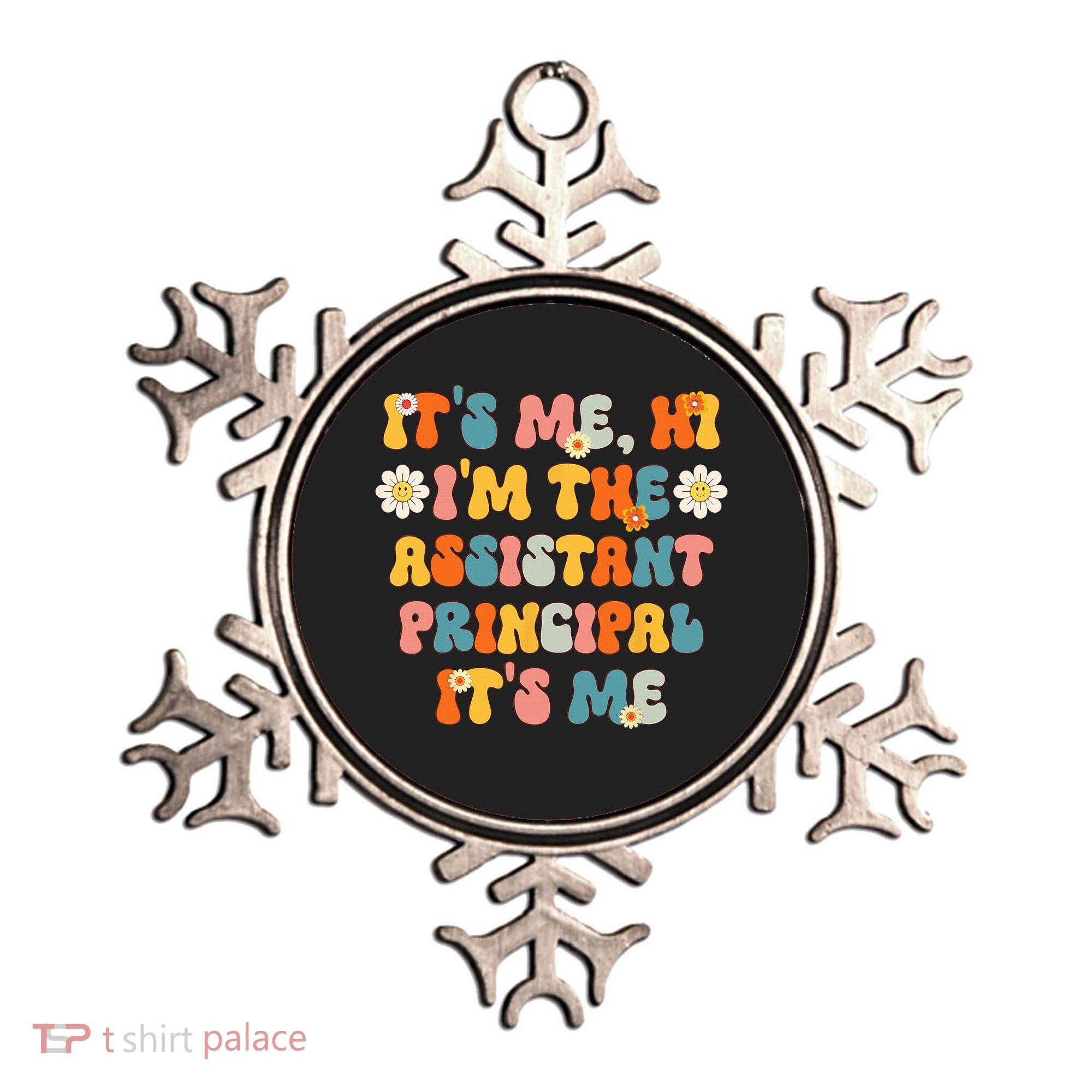 Its Me Hi Im The Ap Its Me Funny Assistant Principal Ornament