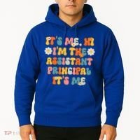 Its Me Hi Im The Ap Its Me Funny Assistant Principal Hoodie thumb 2