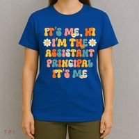 Its Me Hi Im The Ap Its Me Funny Assistant Principal T-Shirt thumb 4