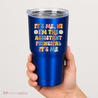 Its Me Hi Im The Ap Its Me Funny Assistant Principal Tumbler thumb 2