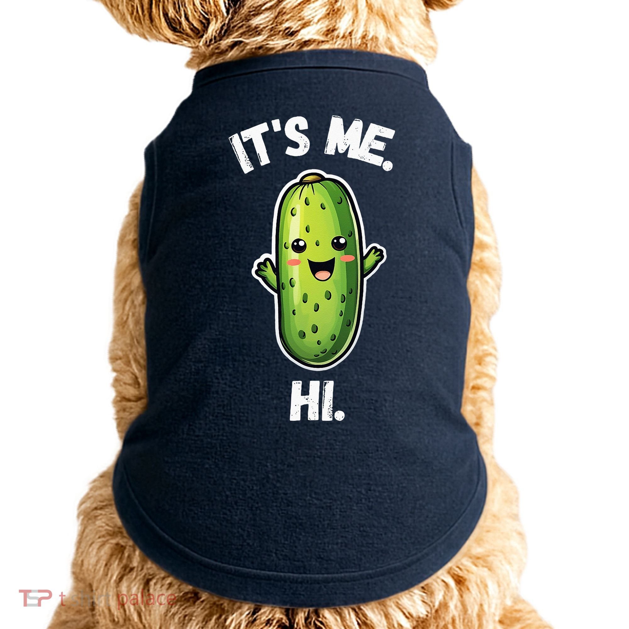 It's Me Hi I'm The Pickle Funny Pickles Lover Doggie Tank
