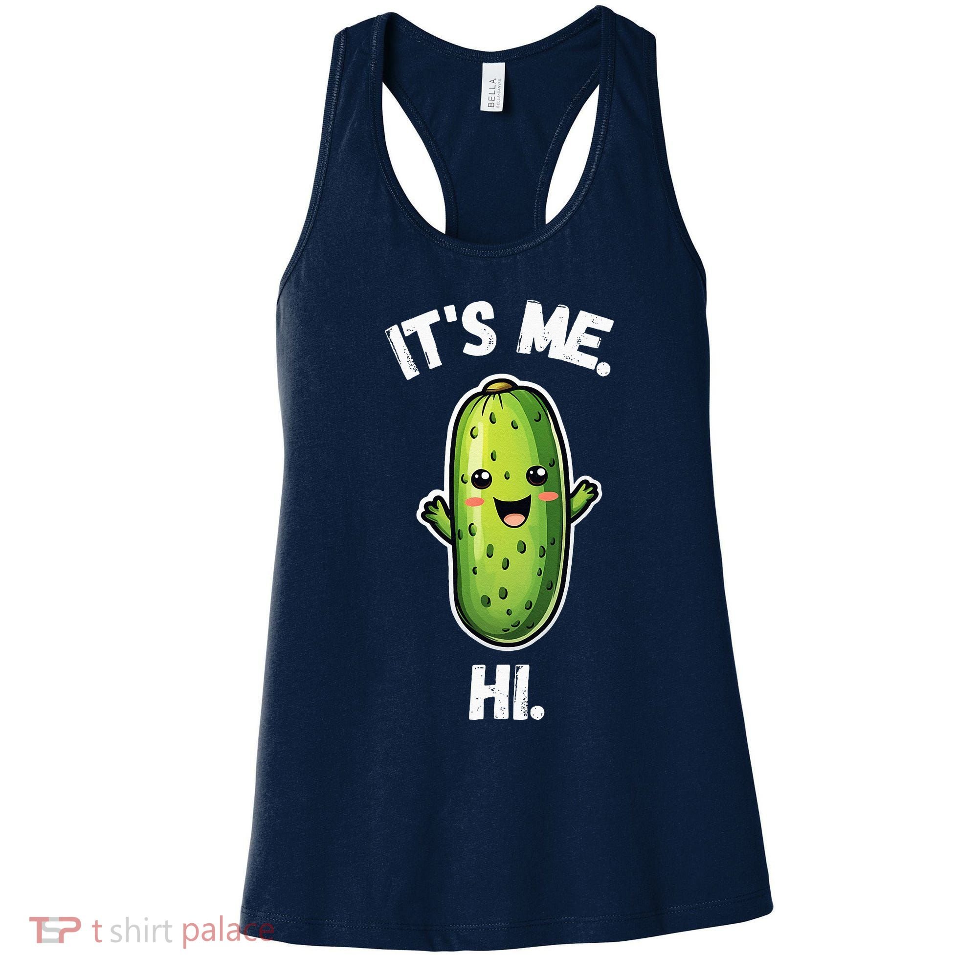 It's Me Hi I'm The Pickle Funny Pickles Lover Women's Tank Top