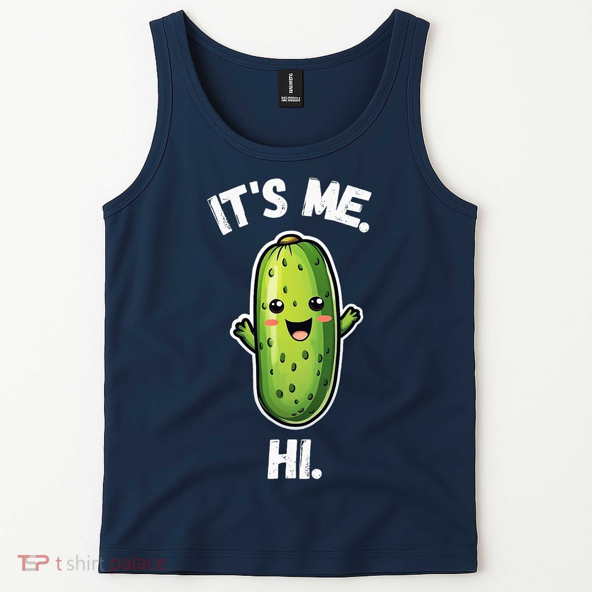 It's Me Hi I'm The Pickle Funny Pickles Lover Tank Top