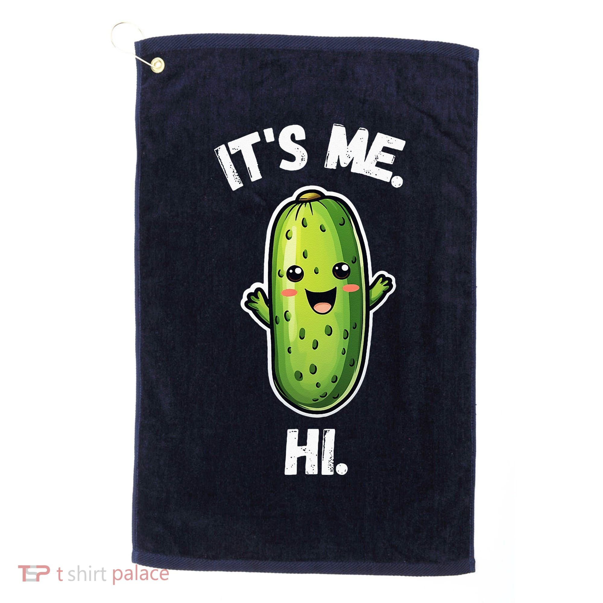 It's Me Hi I'm The Pickle Funny Pickles Lover Golf Towel