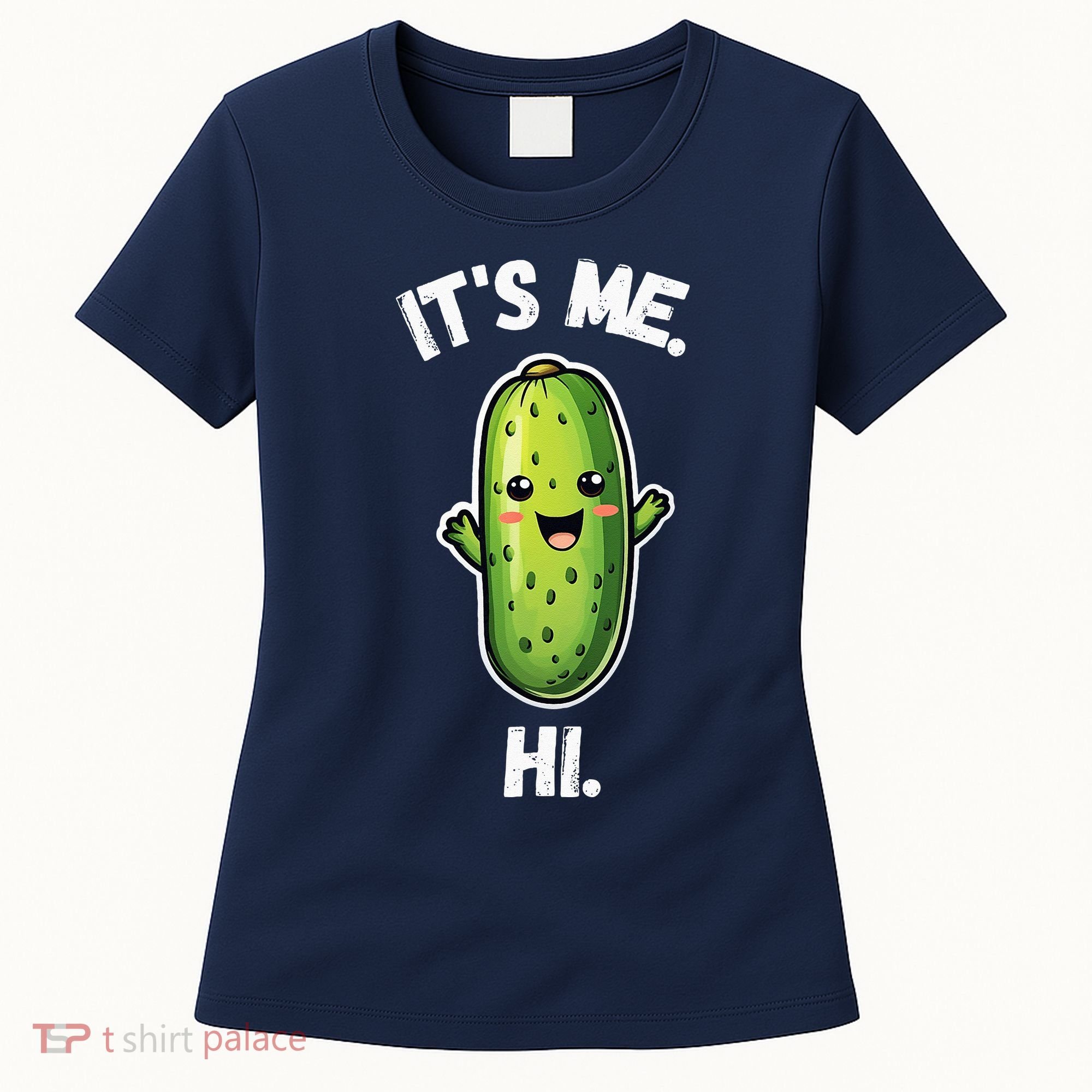 It's Me Hi I'm The Pickle Funny Pickles Lover Women's T-Shirt