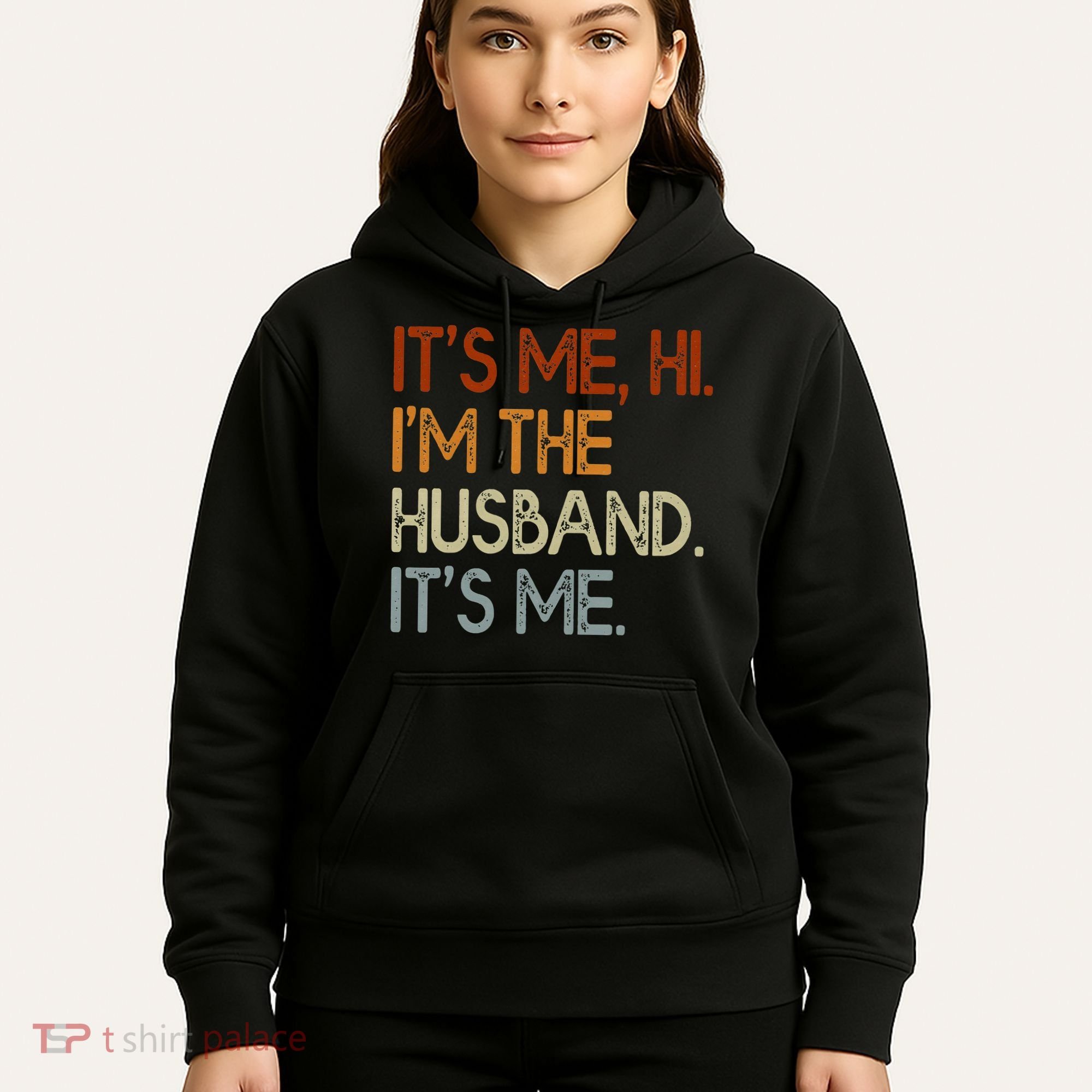 It's Me Hi I'm The Husband It's Me For Dad Husband Hoodie