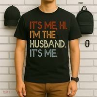 It's Me Hi I'm The Husband It's Me For Dad Husband T-Shirt thumb 6