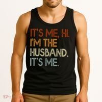 It's Me Hi I'm The Husband It's Me For Dad Husband Tank Top thumb 3