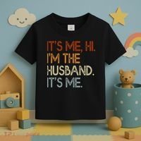 It's Me Hi I'm The Husband It's Me For Dad Husband Toddler T-Shirt thumb 3