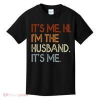 It's Me Hi I'm The Husband It's Me For Dad Husband Kids T-Shirt thumb 0