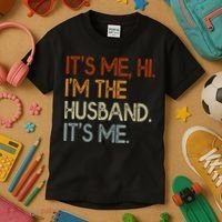 It's Me Hi I'm The Husband It's Me For Dad Husband Kids T-Shirt thumb 3