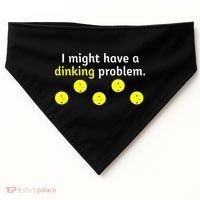 I Might Have A Dinking Problem Funny Pickleball USA-Made Doggie Bandana thumb 0