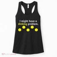 I Might Have A Dinking Problem Funny Pickleball Women's Tank Top thumb 0