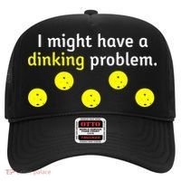 I Might Have A Dinking Problem Funny Pickleball Hat thumb 0