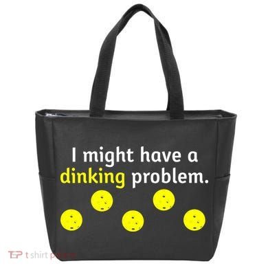 I Might Have A Dinking Problem Funny Pickleball Tote Bag
