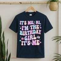 Its Me Hi Im The Birthday Girl Its Me Birthday Party T-Shirt thumb 2