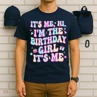 Its Me Hi Im The Birthday Girl Its Me Birthday Party T-Shirt thumb 6