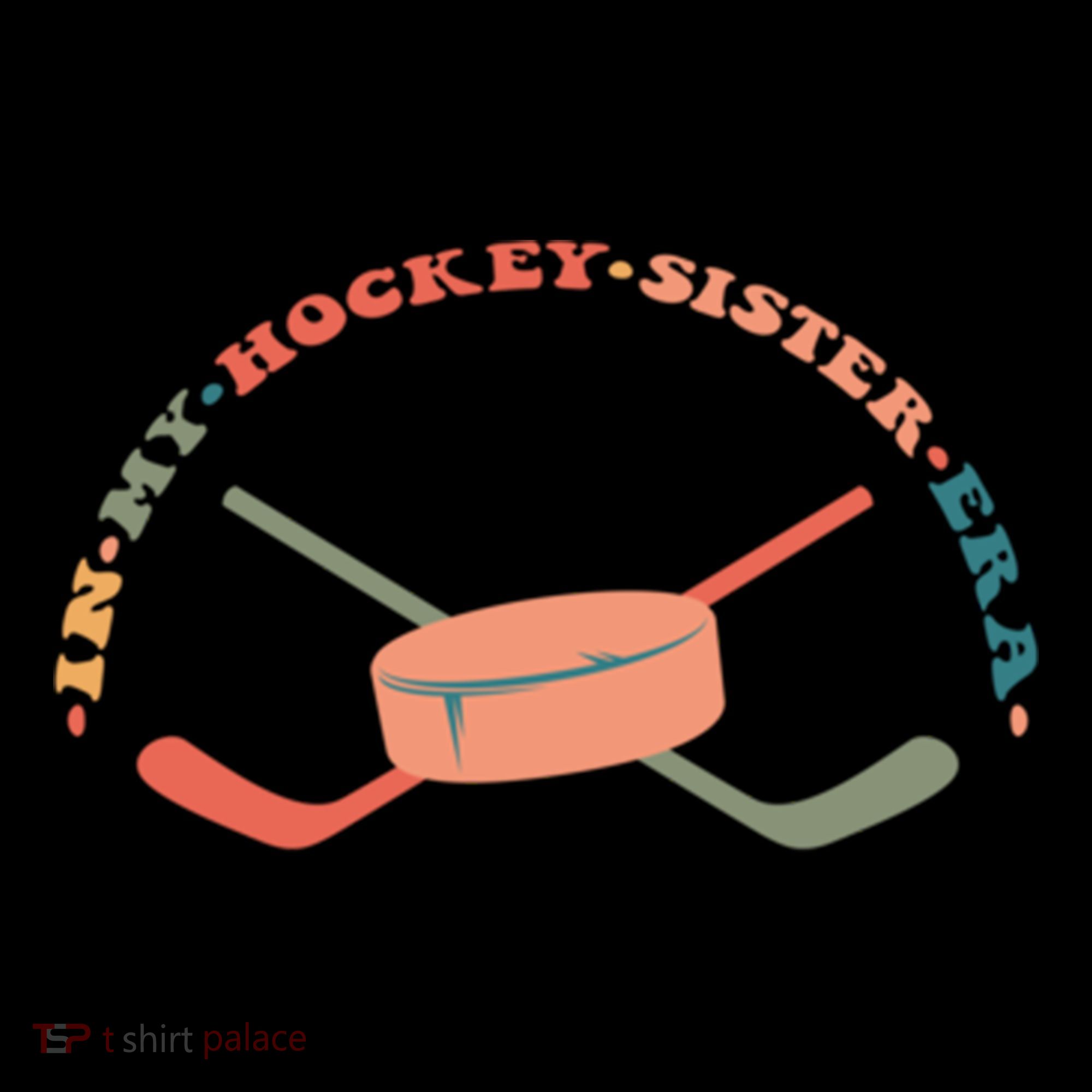 In My Hockey Sister Era Great Gift Coffee Mug