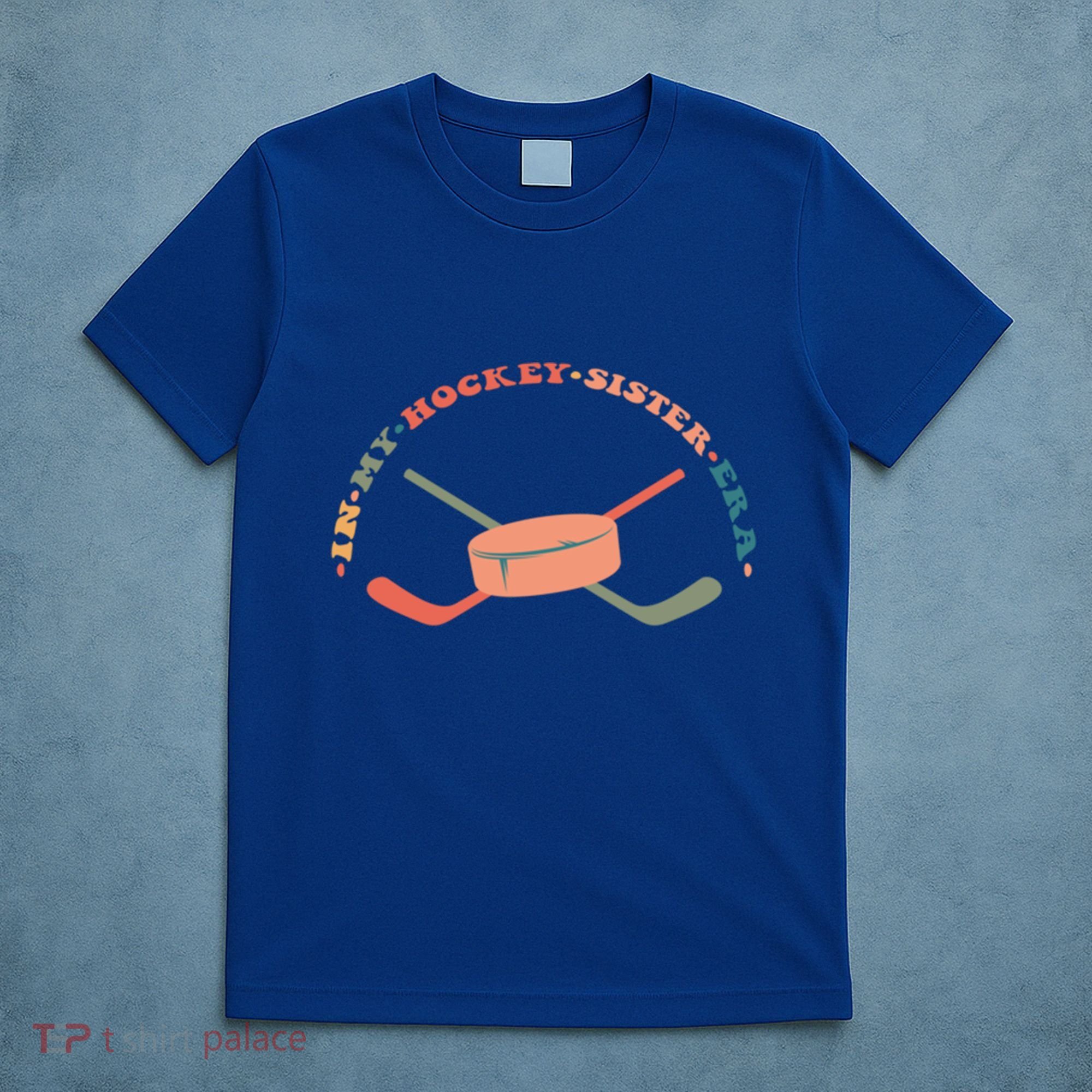 In My Hockey Sister Era Great Gift T-Shirt