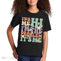 Its Me Hi I'm The Problem Its Me Kids T-Shirt thumb 2