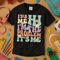 Its Me Hi I'm The Problem Its Me Kids T-Shirt thumb 3
