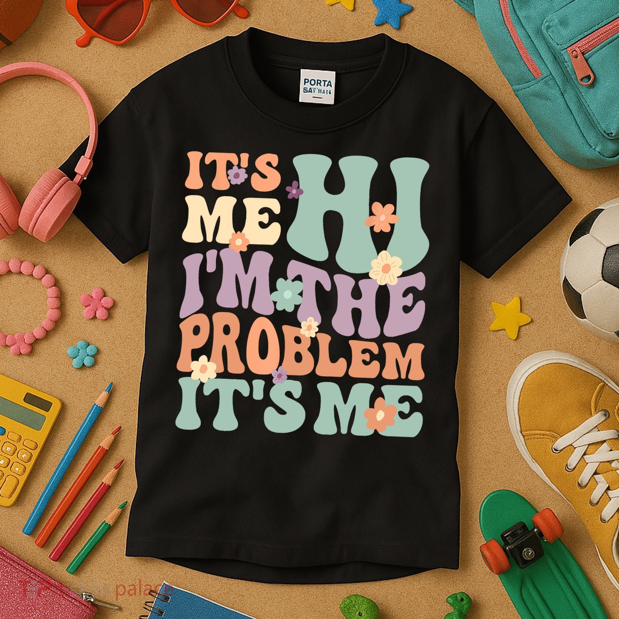 Its Me Hi I'm The Problem Its Me Kids T-Shirt