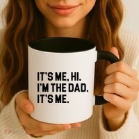 Its Me Hi Im The Dad Funny Fathers Day Coffee Mug thumb 3