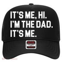 Its Me Hi Im The Dad Funny Fathers Day Hat thumb 0
