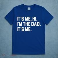 Its Me Hi Im The Dad Funny Fathers Day T-Shirt thumb 5