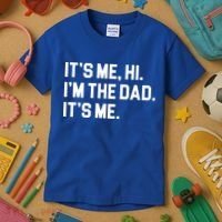 Its Me Hi Im The Dad Funny Fathers Day Kids T-Shirt thumb 3