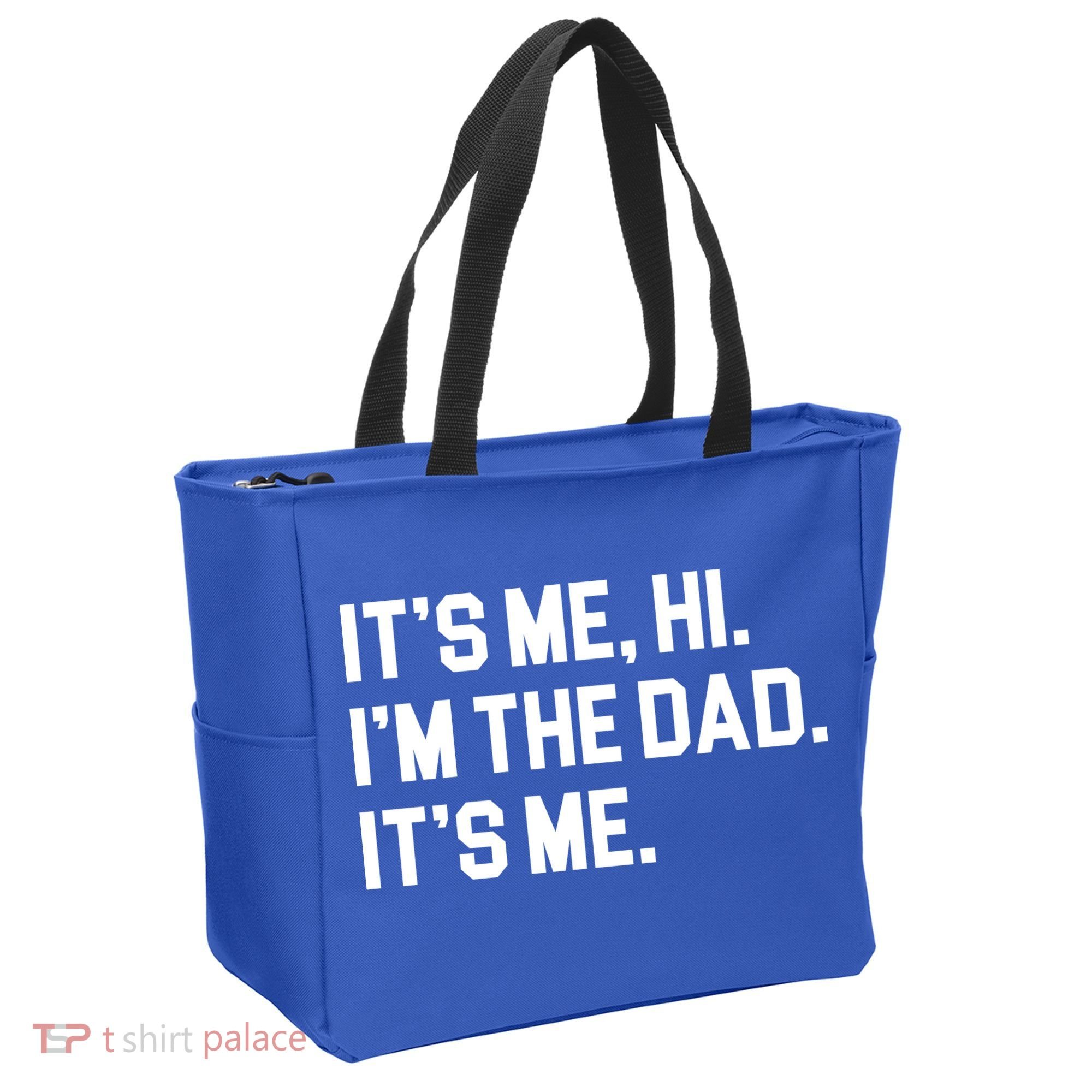 Its Me Hi Im The Dad Funny Fathers Day Tote Bag