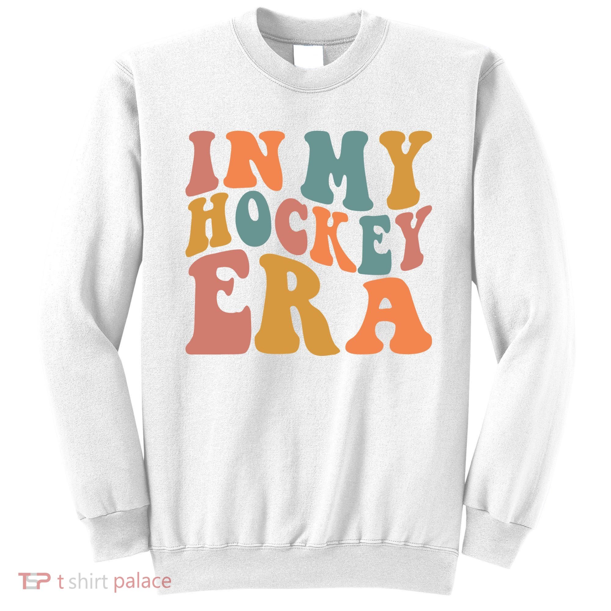 In My Hockey Era Sweatshirt