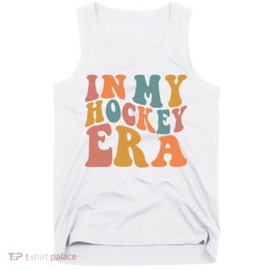 In My Hockey Era Tank Top