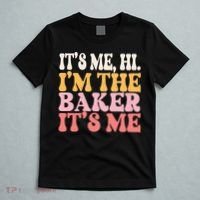 ItS Me Hi IM The Baker Cookie Baking Funny Woman Baker T-Shirt thumb 5