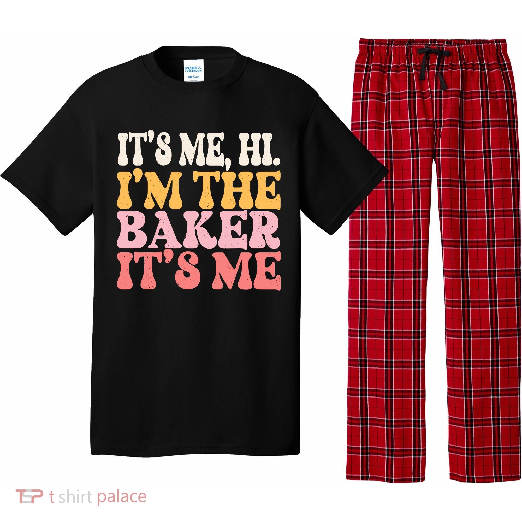 ItS Me Hi IM The Baker Cookie Baking Funny Woman Baker Pajama Set