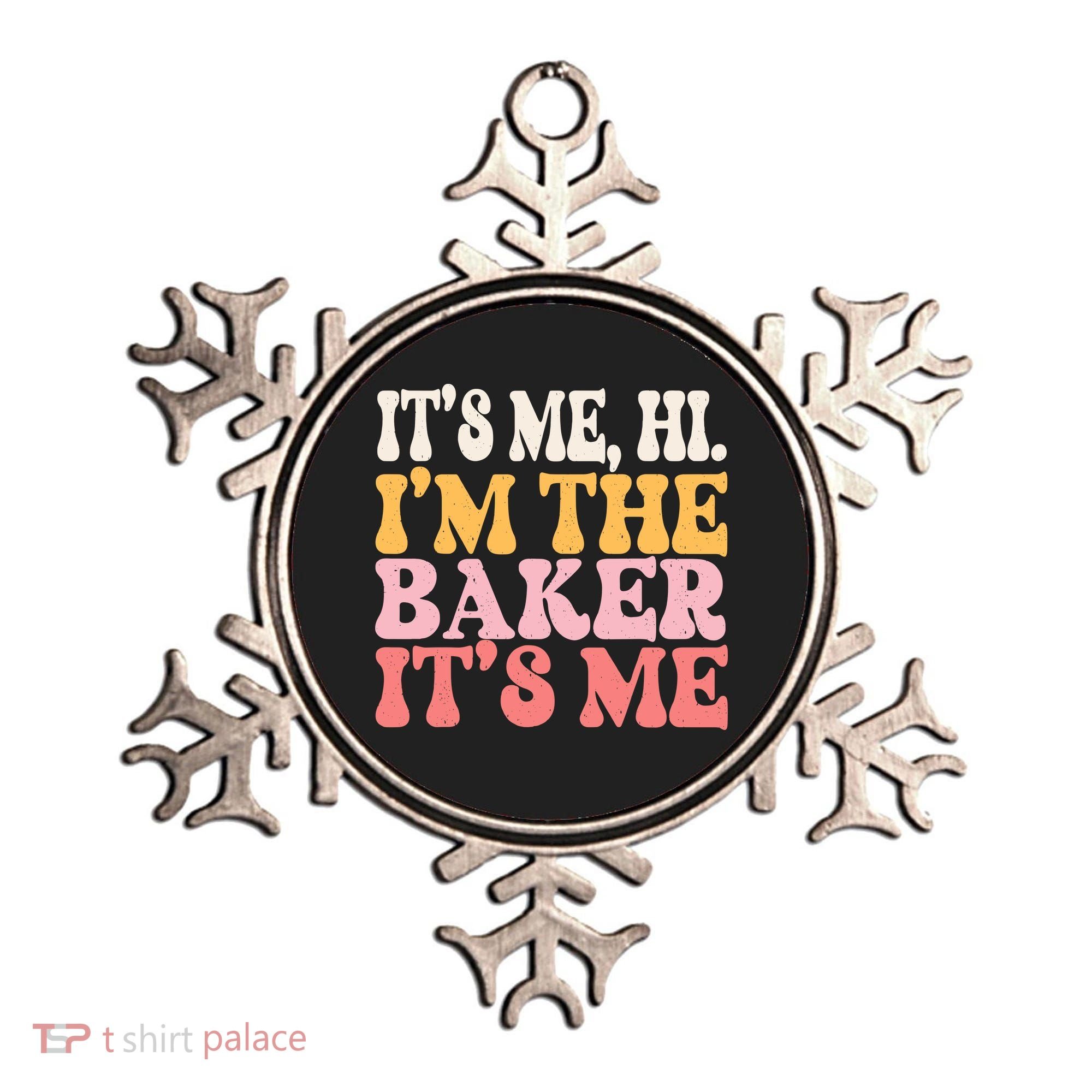ItS Me Hi IM The Baker Cookie Baking Funny Woman Baker Ornament