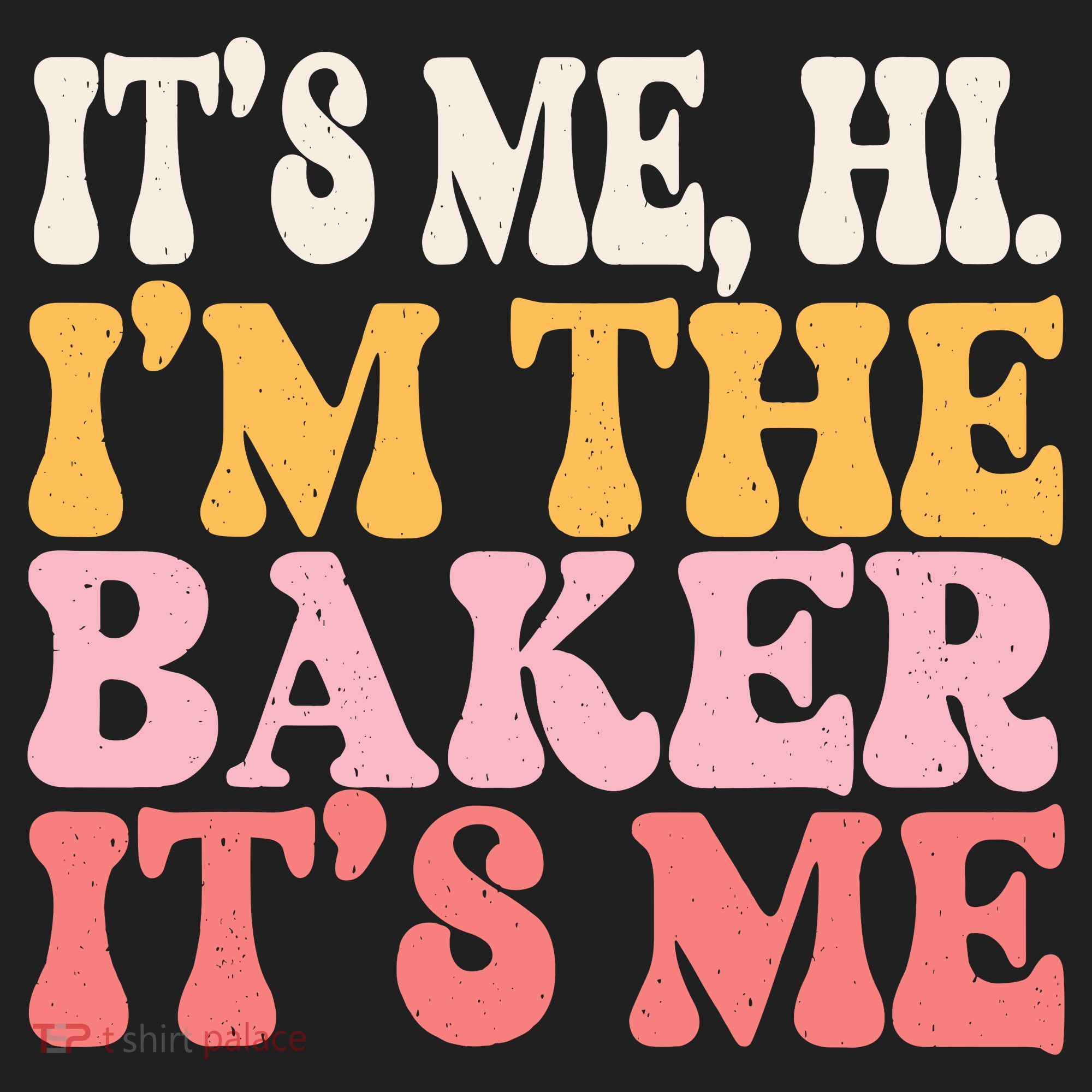 ItS Me Hi IM The Baker Cookie Baking Funny Woman Baker Hat