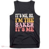 ItS Me Hi IM The Baker Cookie Baking Funny Woman Baker Tank Top thumb 0