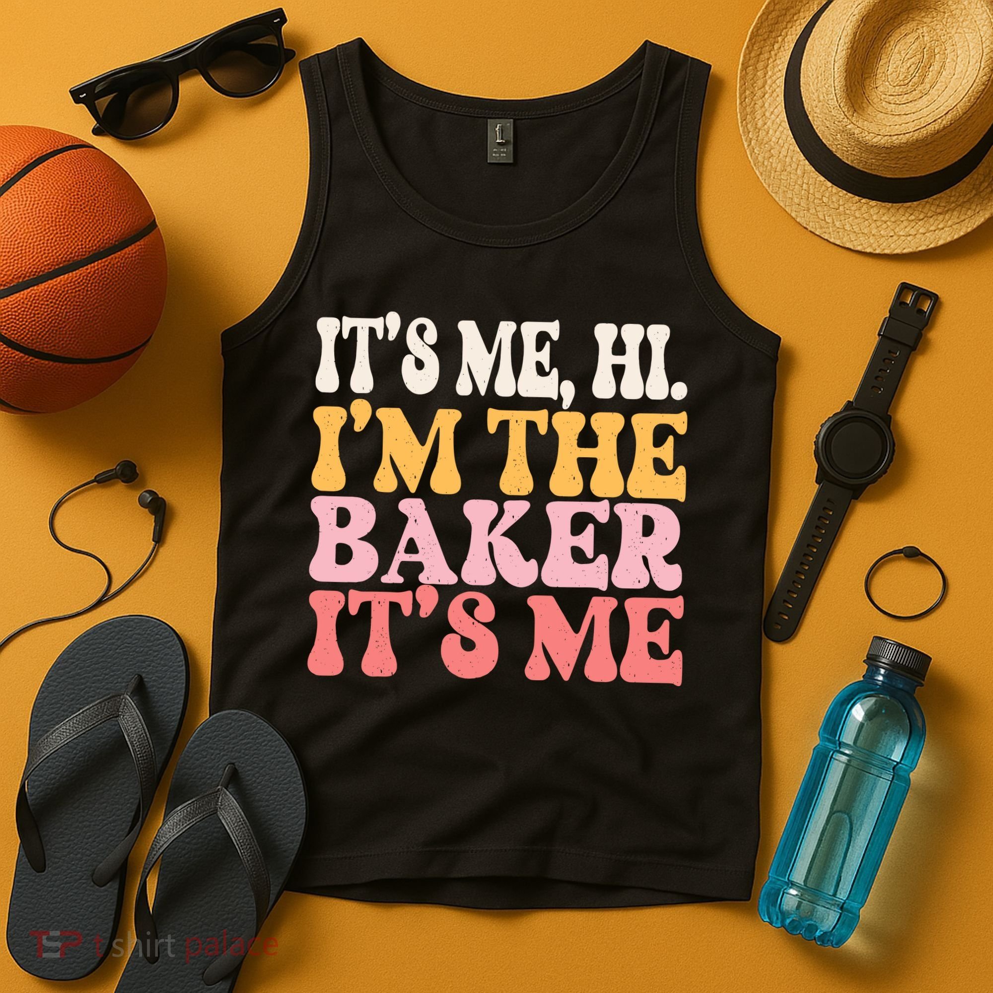 ItS Me Hi IM The Baker Cookie Baking Funny Woman Baker Tank Top