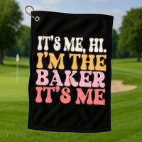 ItS Me Hi IM The Baker Cookie Baking Funny Woman Baker Golf Towel thumb 1