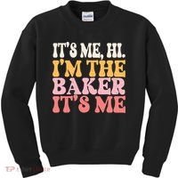 ItS Me Hi IM The Baker Cookie Baking Funny Woman Baker Kids Sweatshirt thumb 0