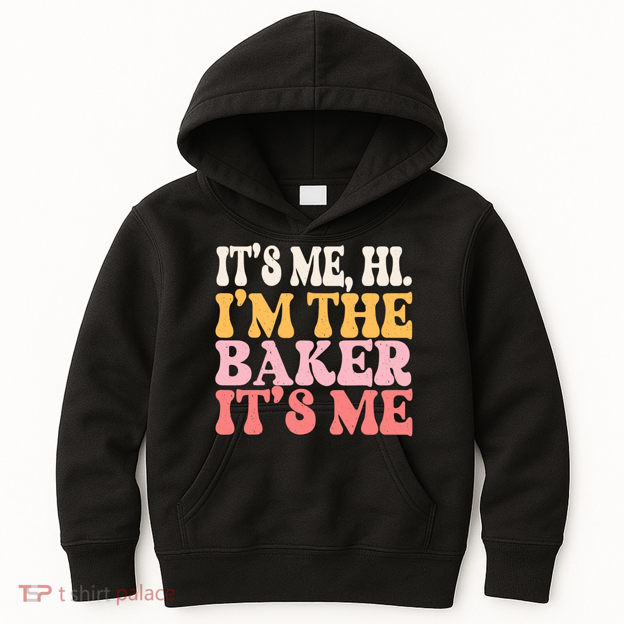 ItS Me Hi IM The Baker Cookie Baking Funny Woman Baker Kids Hoodie