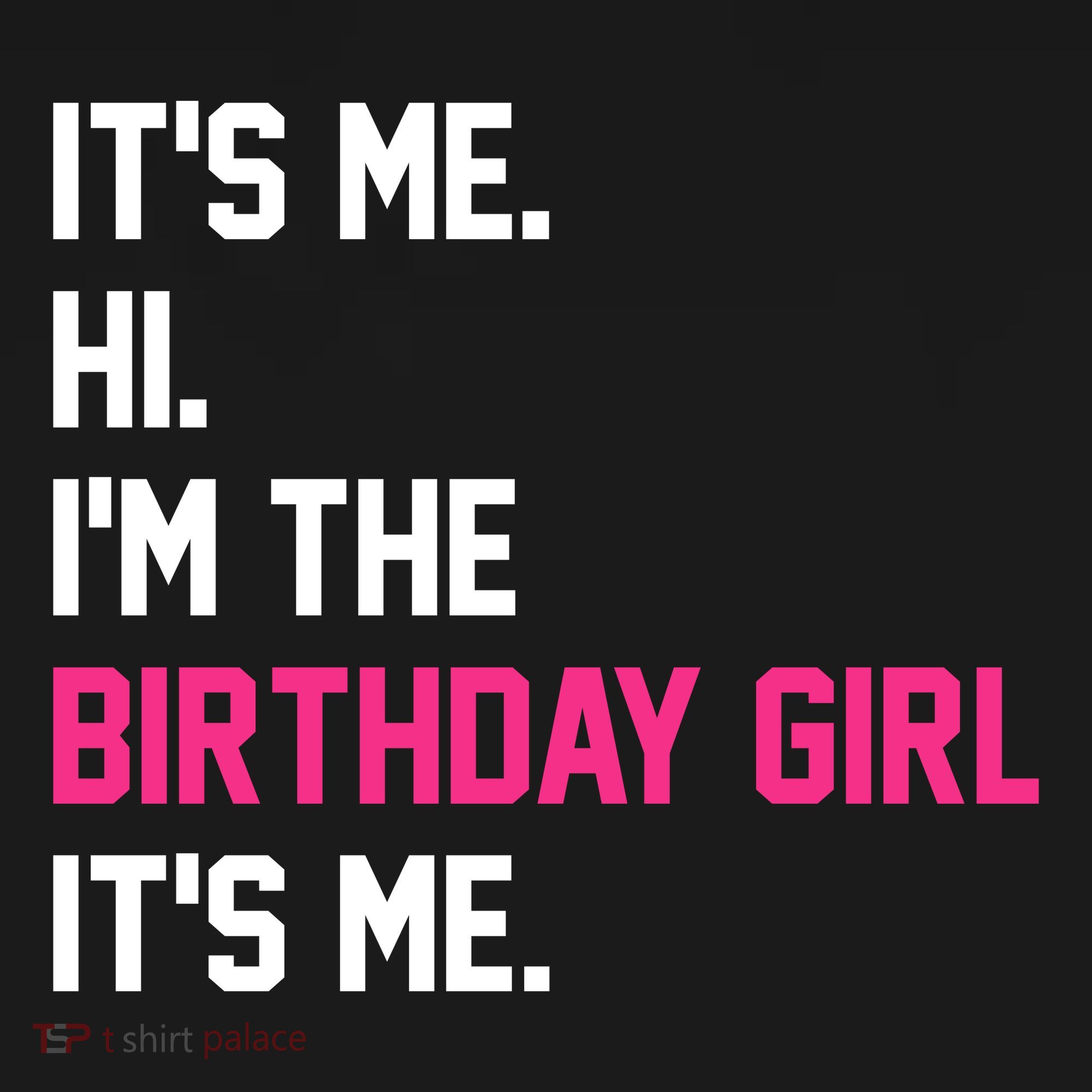 Its Me Hi Im The Brithday Girl Its Me Funny Gift Coaster