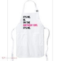 Its Me Hi Im The Brithday Girl Its Me Funny Gift Apron thumb 0